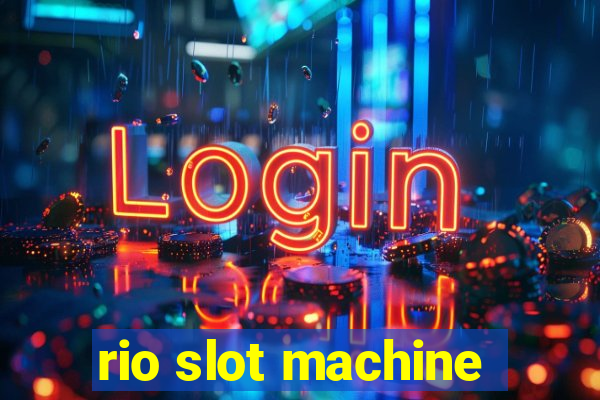 rio slot machine