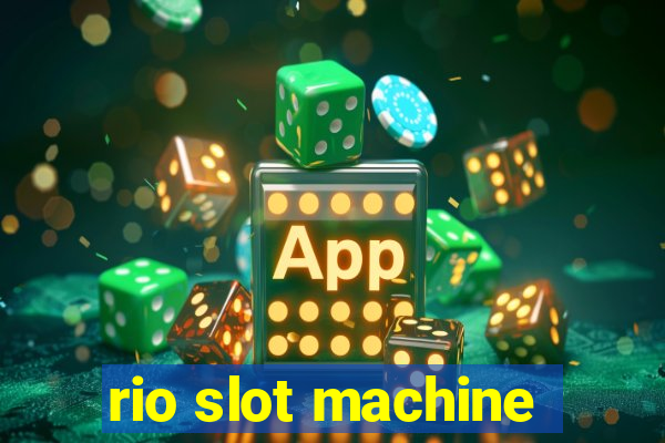 rio slot machine