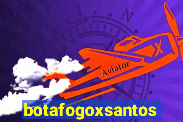 botafogoxsantos