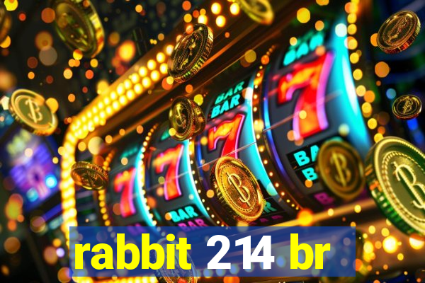 rabbit 214 br