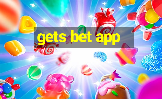 gets bet app