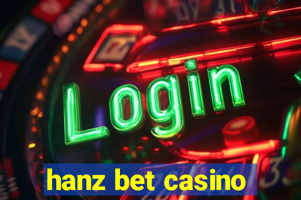 hanz bet casino