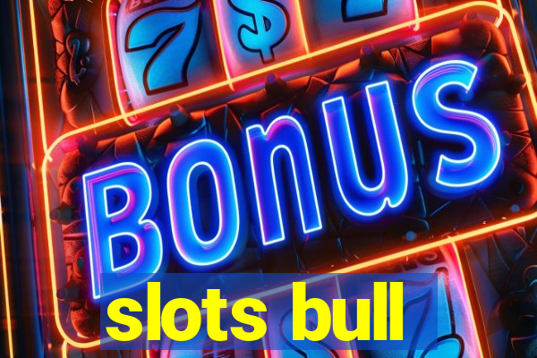 slots bull