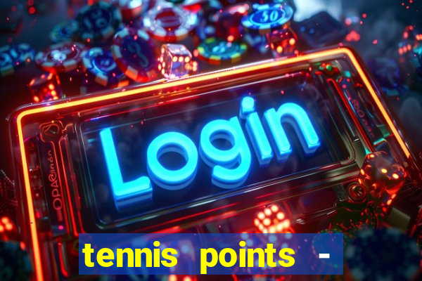 tennis points - big win