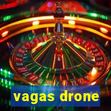 vagas drone