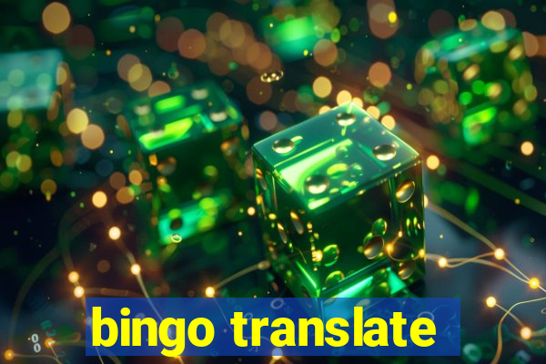 bingo translate