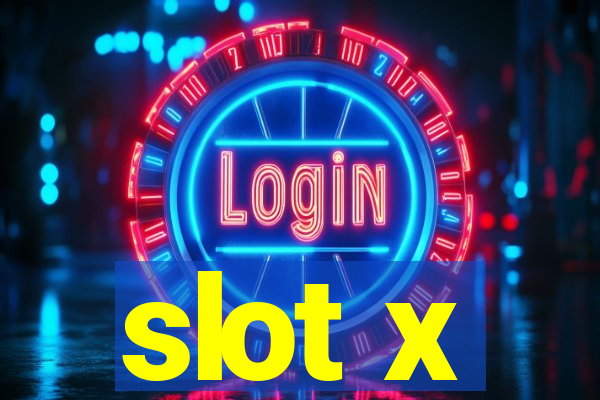 slot x