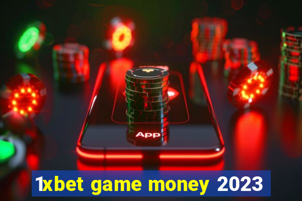 1xbet game money 2023