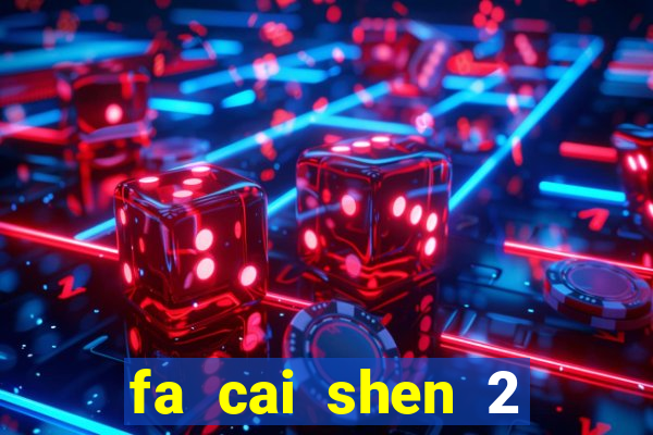 fa cai shen 2 slot free play