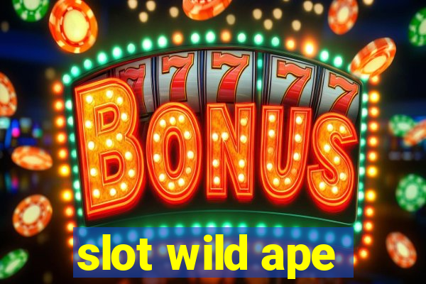 slot wild ape