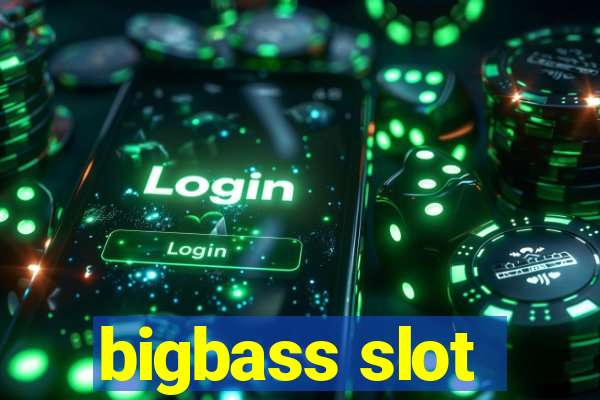 bigbass slot