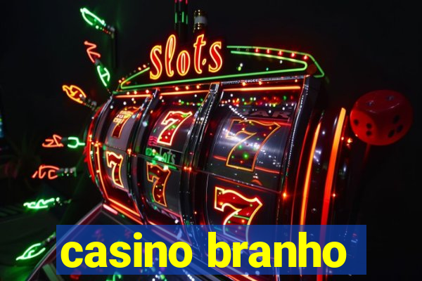 casino branho