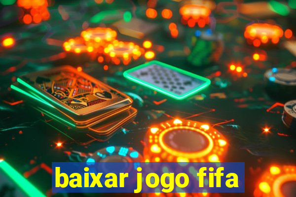 baixar jogo fifa