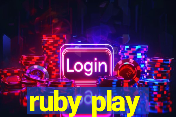 ruby play