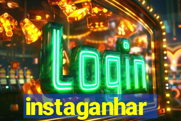 instaganhar