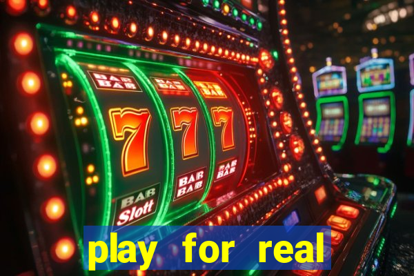 play for real money casinos