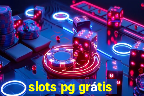 slots pg grátis