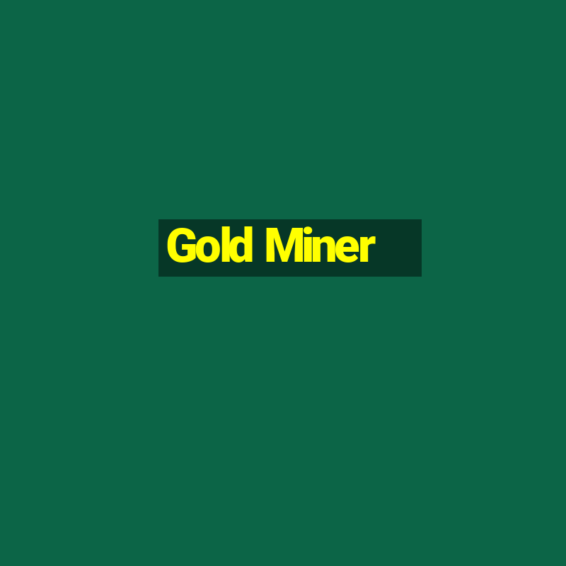 Gold Miner