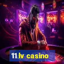 11 lv casino