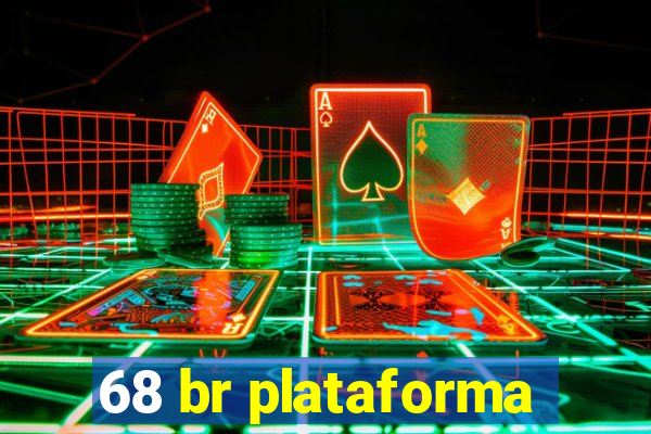 68 br plataforma