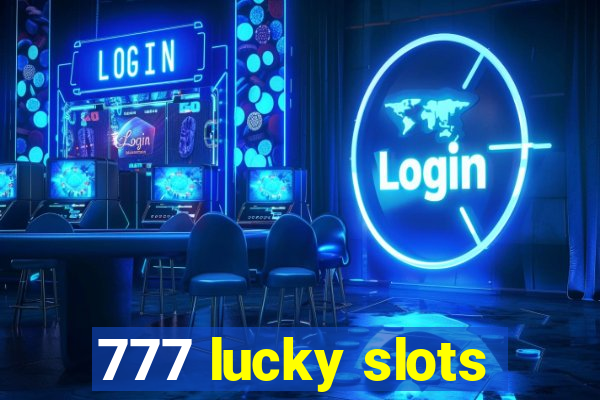 777 lucky slots