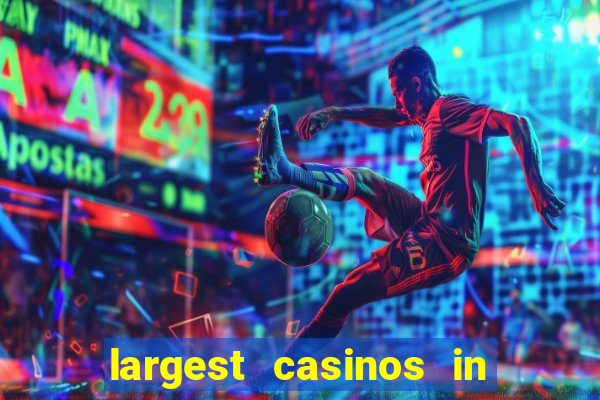 largest casinos in the usa