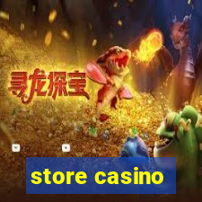 store casino