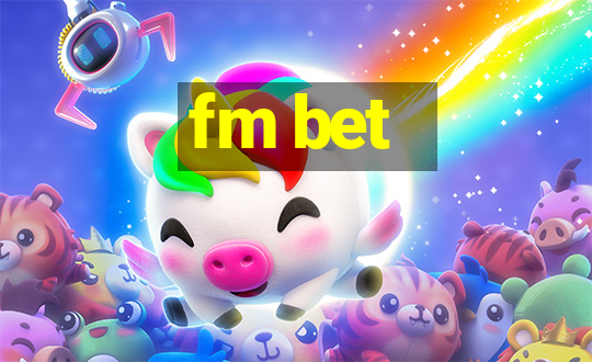 fm bet