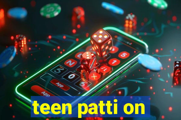 teen patti on