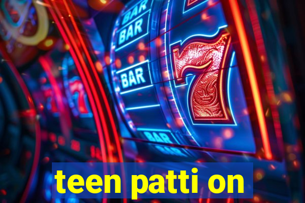 teen patti on