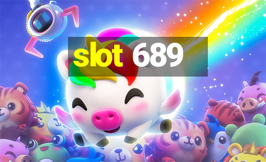 slot 689