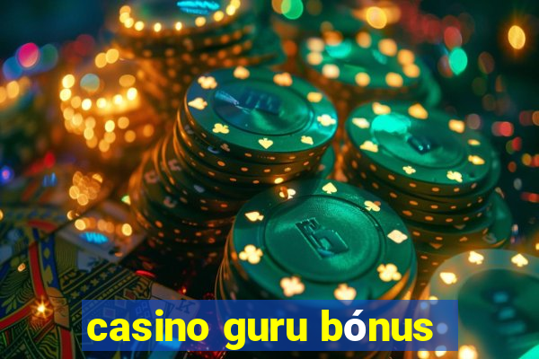 casino guru bónus