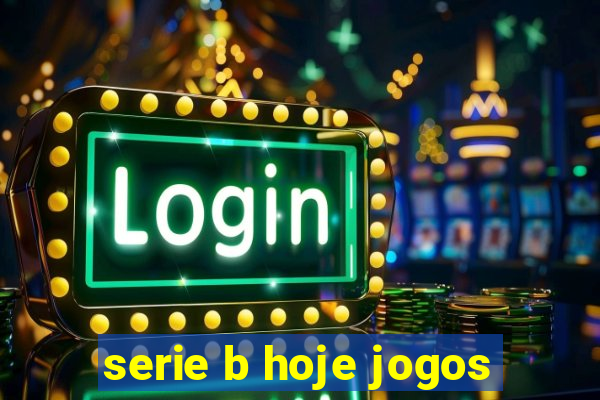 serie b hoje jogos