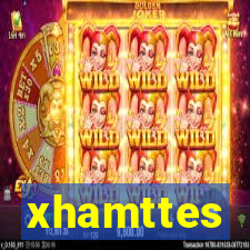 xhamttes