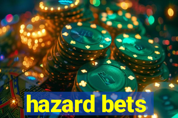 hazard bets