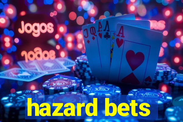 hazard bets