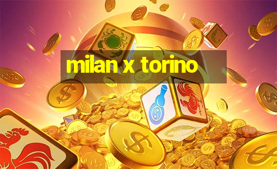 milan x torino