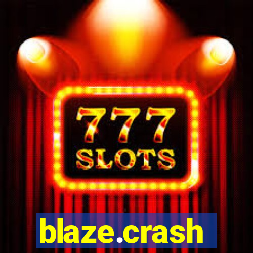 blaze.crash