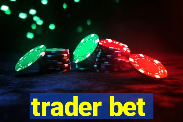 trader bet