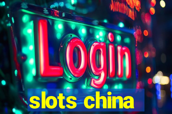 slots china