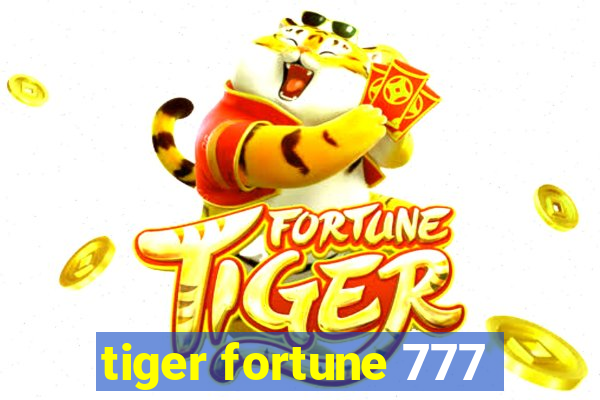 tiger fortune 777