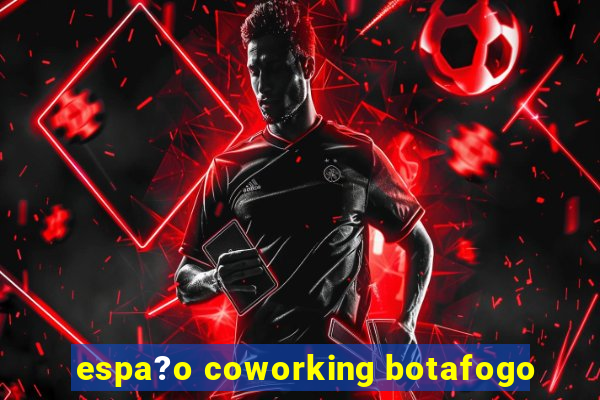 espa?o coworking botafogo