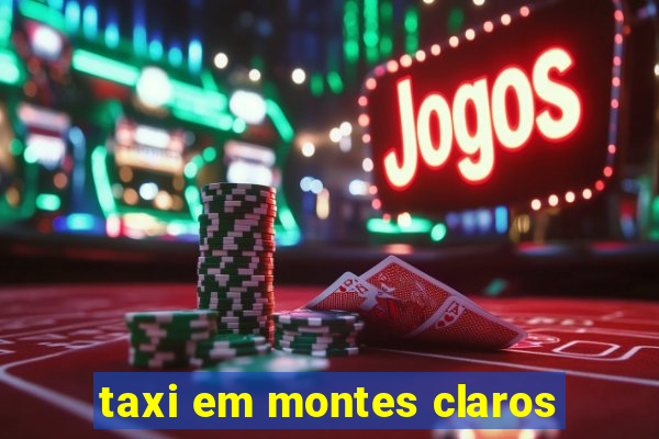 taxi em montes claros