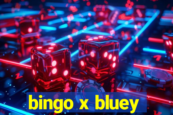 bingo x bluey