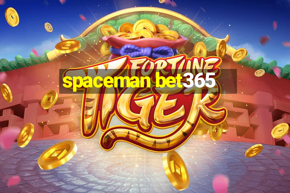 spaceman bet365