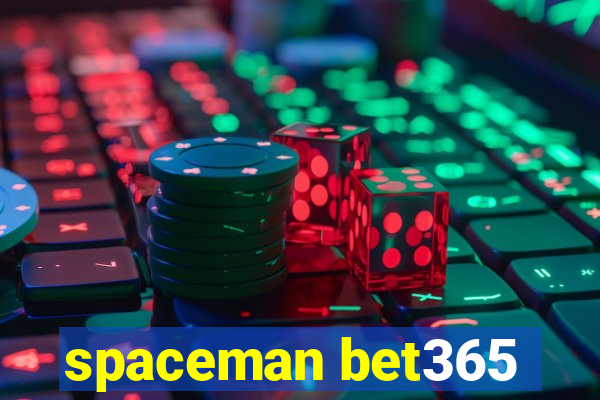 spaceman bet365