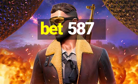 bet 587