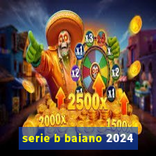 serie b baiano 2024