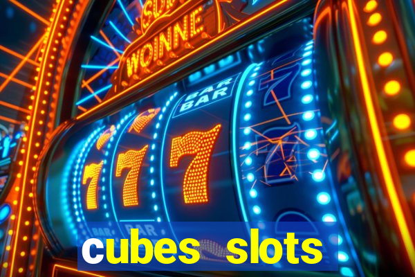 сubes slots gambling ltd