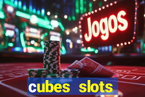 сubes slots gambling ltd